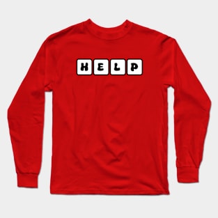 Help Long Sleeve T-Shirt